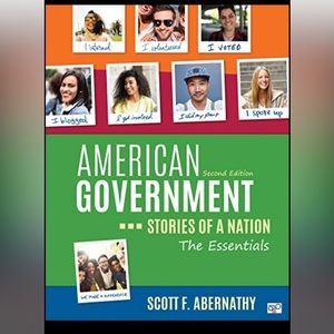 American Government Stories of a Nation The Essentials by Scott F. Abernathy